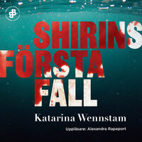Shirins första fall - Katarina Wennstam