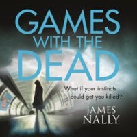 Games with the Dead - James Nally