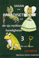 Sagan om Paradisets port 3. Grodan som ville vara lagom - Marianne Gutler Lindström