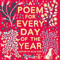 A Poem for Every Day of the Year - Allie Esiri