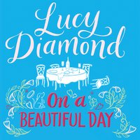On a Beautiful Day - Lucy Diamond