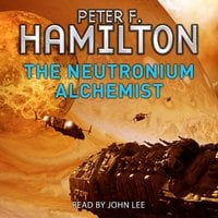 The Neutronium Alchemist - Peter F. Hamilton