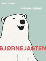 Bjørnejagten - Jørgen Liljensøe