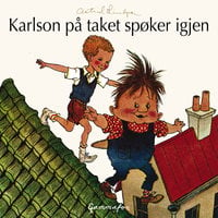 Karlson på taket spøker igjen - Astrid Lindgren