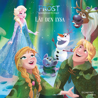 Frost - Låt den lysa - Disney, Suzanne Francis