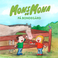 Mons og Mona på bondegård - Morten N. Pedersen, Pål H. Christiansen