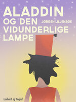 Aladdin og den vidunderlige lampe - Jørgen Liljensøe