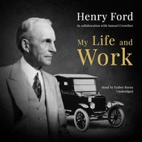 My Life and Work - Henry Ford