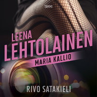 Rivo Satakieli: Maria Kallio 9 - Leena Lehtolainen