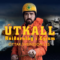 Útkall: Reiðarslag í Eyjum - Óttar Sveinsson