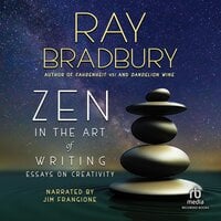 Zen in the Art of Writing - Ray Bradbury