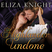 Highlander Undone - Eliza Knight