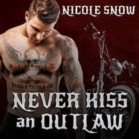 Never Kiss an Outlaw - Nicole Snow