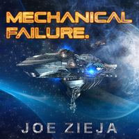 Mechanical Failure - Joe Zieja