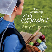 The Courtship Basket - Amy Clipston
