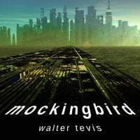 Mockingbird - Walter Tevis