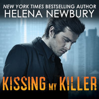Kissing My Killer - Helena Newbury