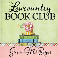 Lowcountry Book Club - Susan M. Boyer
