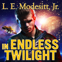In Endless Twilight - L. E. Modesitt, Jr.