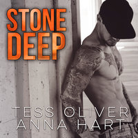 Stone Deep - Anna Hart, Tess Oliver