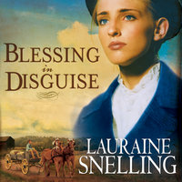 Blessing in Disguise - Lauraine Snelling