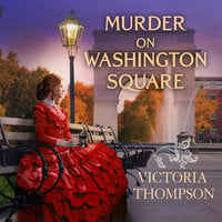 Murder on Washington Square - Victoria Thompson