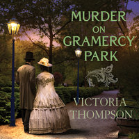 Murder on Gramercy Park - Victoria Thompson