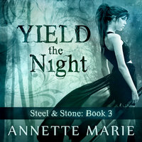 Yield the Night - Annette Marie