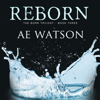 Reborn - AE Watson