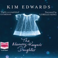 The Memory Keeper's Daughter - Kim Edwards
