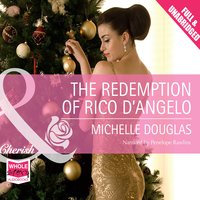 The Redemption of Rico D'Angelo - Michelle Douglas