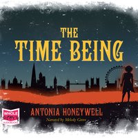 The Time Being - Antonia Honeywell