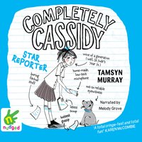 Completely Cassidy: Star Reporter - Tamsyn Murray
