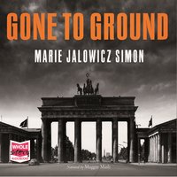 Gone to Ground - Marie Jalowicz Simon