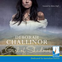 Girl of Shadows - Deborah Challinor