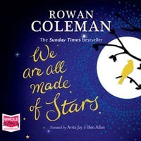 We Are All Made of Stars - Rowan Coleman
