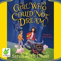 The Girl Who Could Not Dream - Sarah Beth Durst