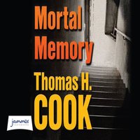 Mortal Memory - Thomas H. Cook