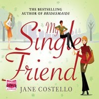My Single Friend - Jane Costello