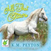 All That Glitters - K.M. Peyton
