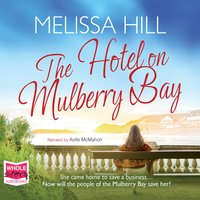 The Hotel on Mulberry Bay - Melissa Hill