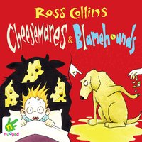 Cheesemares and Blamehounds - Ross Collins