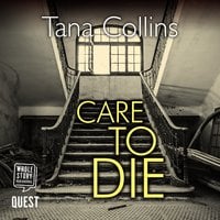 Care to Die (Inspector Jim Carruthers Book 2) - Tana Collins