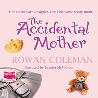 The Accidental Mother - Rowan Coleman
