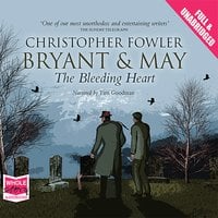 Bryant & May - The Bleeding Heart - Christopher Fowler