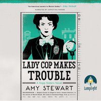 Lady Cop Makes Trouble - Amy Stewart