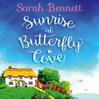 Sunrise at Butterfly Cove - Sarah Bennett