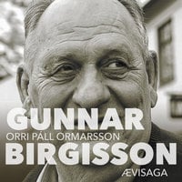 Gunnar Birgisson – ævisaga - Orri Páll Ormarsson, Gunnar Birgisson