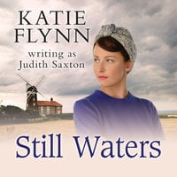 Still Waters - Katie Flynn writing as Judith Saxton