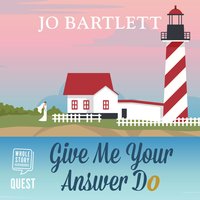 Give Me Your Answer Do - Jo Bartlett